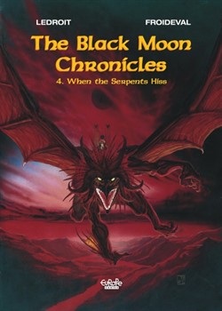 The Black Moon Chronicles 4 - When the Serpents Hiss