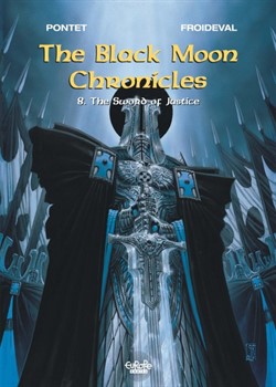 The Black Moon Chronicles 8 - The Sword of Justice