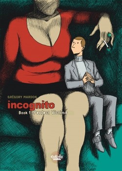 Incognito 1 - Perfect Victims