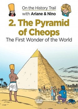 On the History Trail with Ariane & Nino 2 - The Pyramid of Cheops