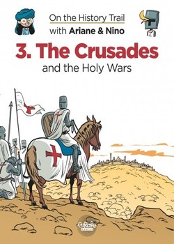 On the History Trail with Ariane & Nino 3 - The Crusades