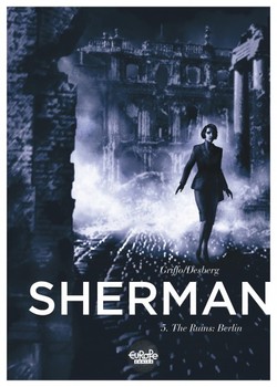 Sherman 5 - The Ruins: Berlin