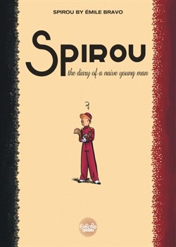 Spirou by… 01 - The Diary of a Naive Young Man