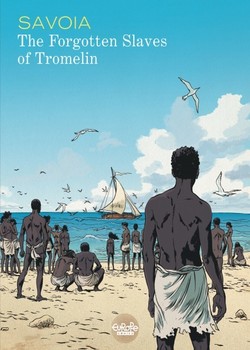 The Forgotten Slaves of Tromelin