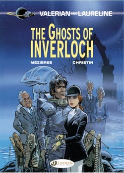 Valerian and Laureline 11 - The Ghosts of Inverloch