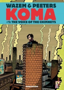 Koma 1 - The Voice of Chimneys
