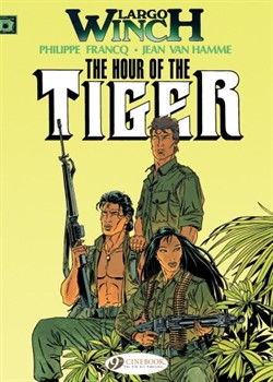 Largo Winch 04 - The Hour of the Tiger