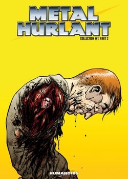 Metal Hurlant Collection 1 Part 2
