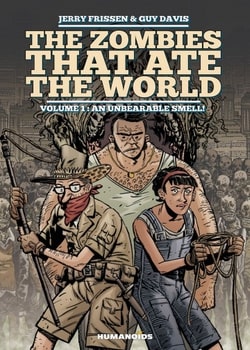 The Zombies that Ate the World 1 - An Unbearable Smell!